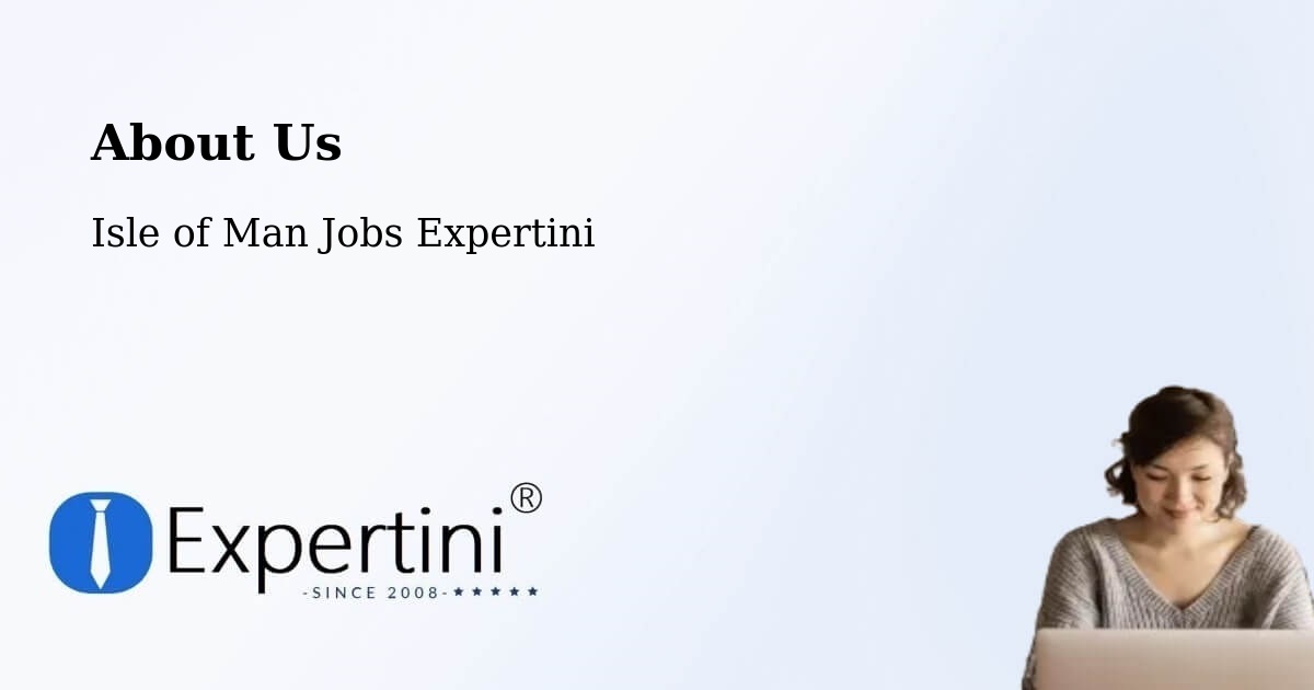 About Expertini Recruitment Platform  – Isle of Man - Isle of Man Jobs Expertini