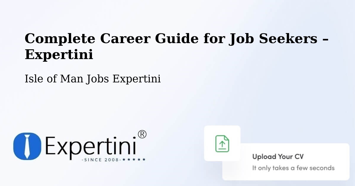 Career Guide for Job Seekers – Isle of Man - Isle of Man Jobs Expertini