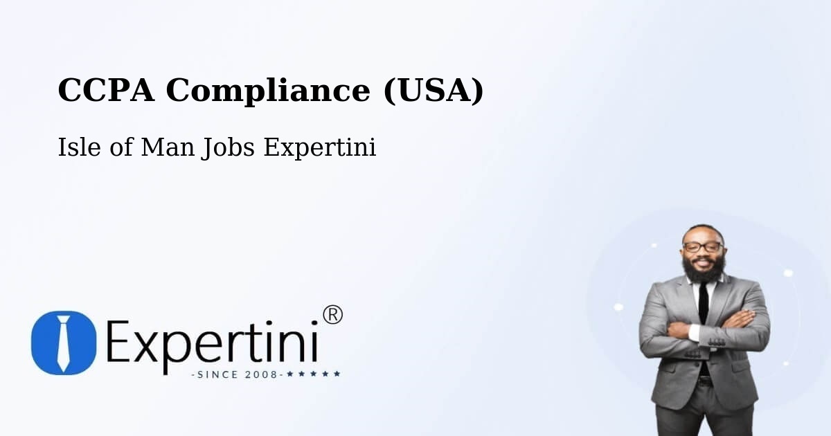 CCPA Privacy Rights & Compliance Notice – Isle of Man - Isle of Man Jobs Expertini