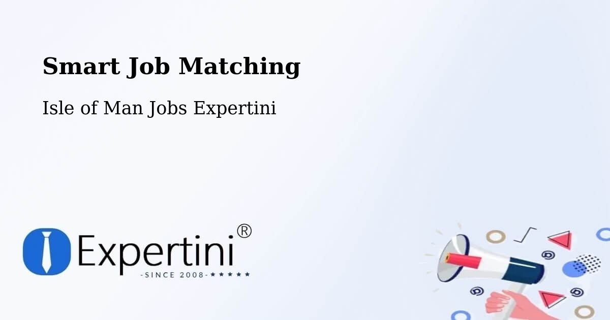 Intelligent Job Matching – Isle of Man - Isle of Man Jobs Expertini