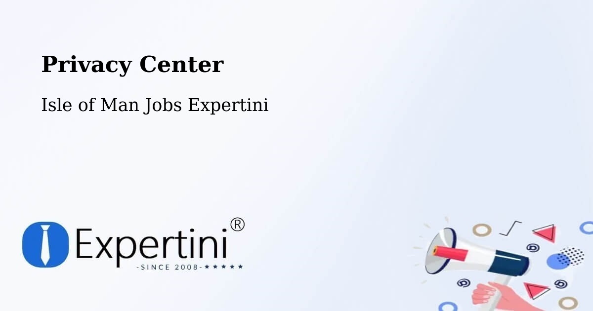 Privacy Policy – Isle of Man - Isle of Man Jobs Expertini