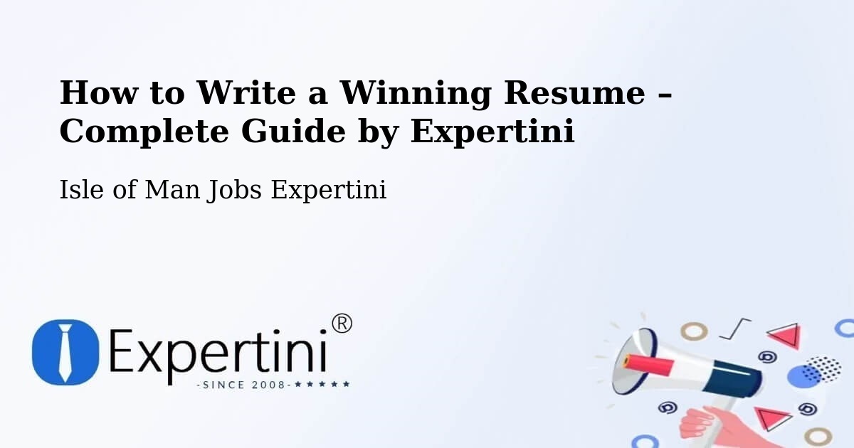 Resume Writing Guide for Job Seekers – Isle of Man - Isle of Man Jobs Expertini