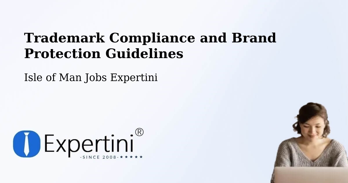 Trademark & Brand Protection Guidelines – Isle of Man - Isle of Man Jobs Expertini